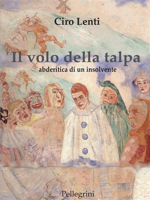 cover image of Il volo della talpa. Abderitica di un insolvente